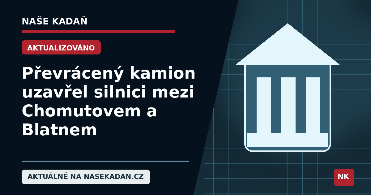Redakční grafika Naše Kadaň k článku Převrácený kamion uzavřel silnici mezi Chomutovem a Blatnem