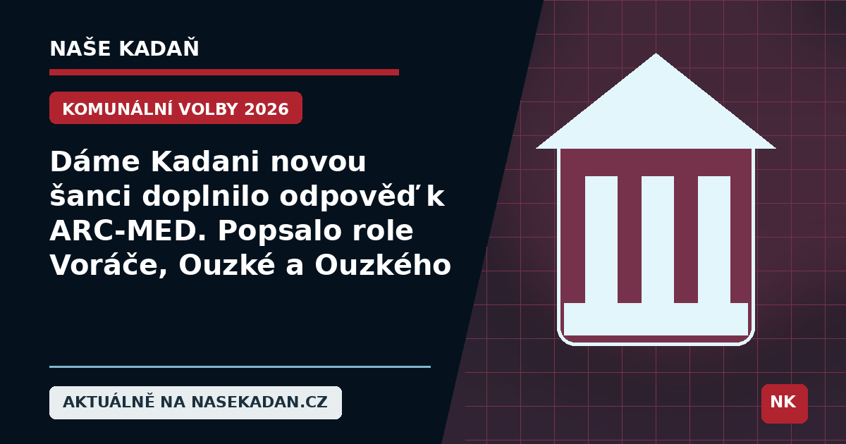 Redakční grafika Naše Kadaň k článku Dáme Kadani novou šanci doplnilo odpověď k ARC-MED. Popsalo role Voráče, Ouzké a Ouzkého