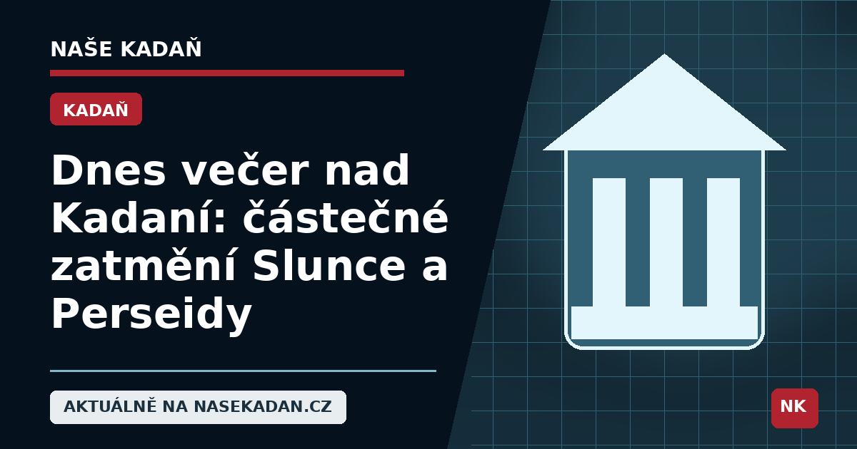 Redakční grafika Naše Kadaň k článku Dnes večer nad Kadaní: částečné zatmění Slunce a Perseidy