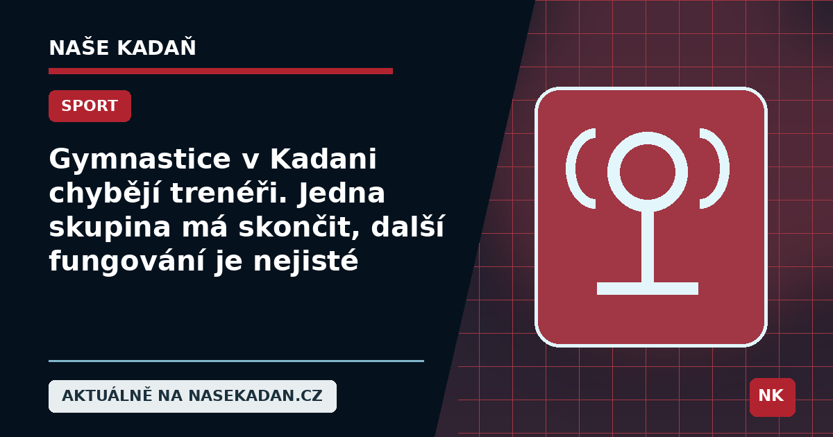 Redakční grafika Naše Kadaň k článku Gymnastice v Kadani chybějí trenéři. Jedna skupina má skončit, další fungování je nejisté
