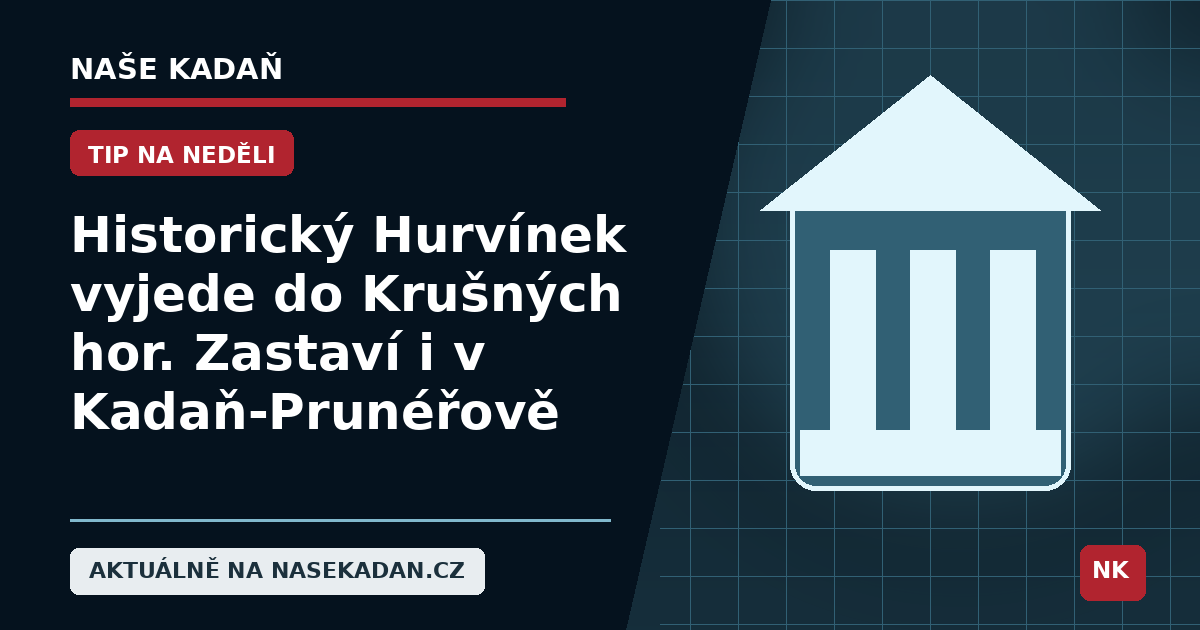 Redakční grafika Naše Kadaň k článku Historický Hurvínek vyjede do Krušných hor. Zastaví i v Kadaň-Prunéřově