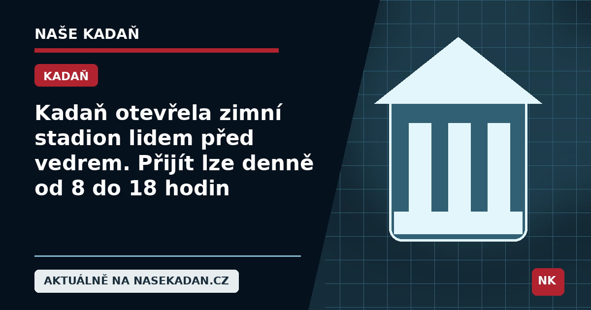 Redakční grafika Naše Kadaň k článku Kadaň otevřela zimní stadion lidem před vedrem. Přijít lze denně od 8 do 18 hodin