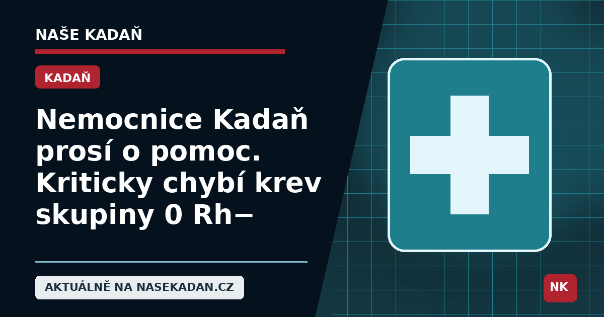 Redakční grafika Naše Kadaň k článku Nemocnice Kadaň prosí o pomoc. Kriticky chybí krev skupiny 0 Rh−