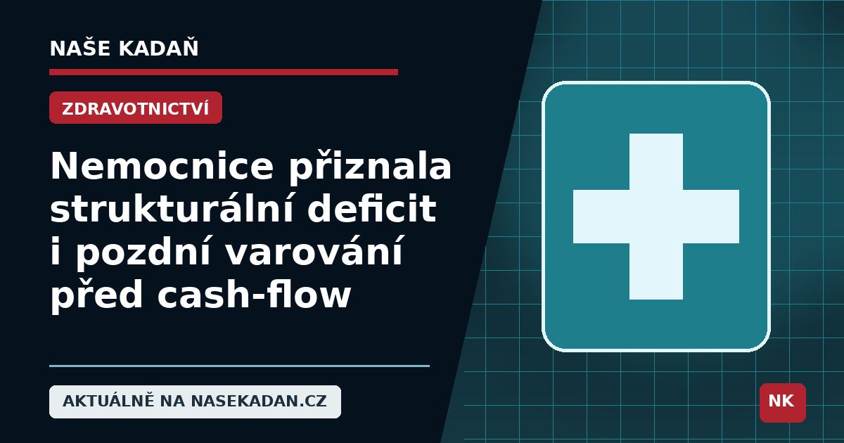 Redakční grafika Naše Kadaň k článku Nemocnice přiznala strukturální deficit i pozdní varování před cash-flow