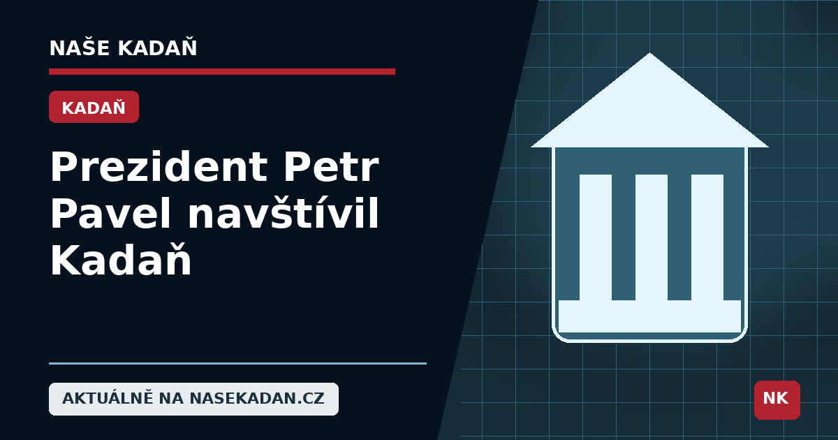 Redakční grafika Naše Kadaň k článku Prezident Petr Pavel navštívil Kadaň