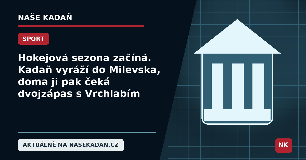 Hokejová sezona začíná. Kadaň vyráží do Milevska, doma ji pak čeká dvojzápas s Vrchlabím