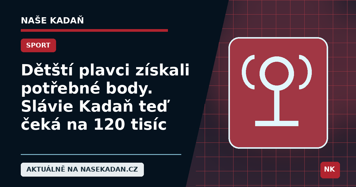 Redakční grafika Naše Kadaň k článku Dětští plavci získali potřebné body. Slávie Kadaň teď čeká na příspěvek 120 tisíc