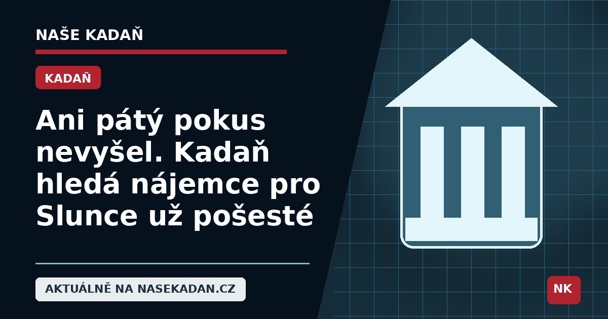 Redakční grafika Naše Kadaň k článku Ani pátý pokus nevyšel. Kadaň hledá nájemce pro Slunce už pošesté