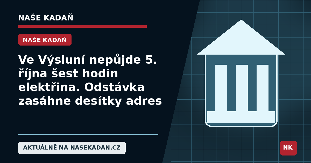 Redakční grafika Naše Kadaň k článku Ve Výsluní nepůjde 5. října šest hodin elektřina. Odstávka zasáhne desítky adres