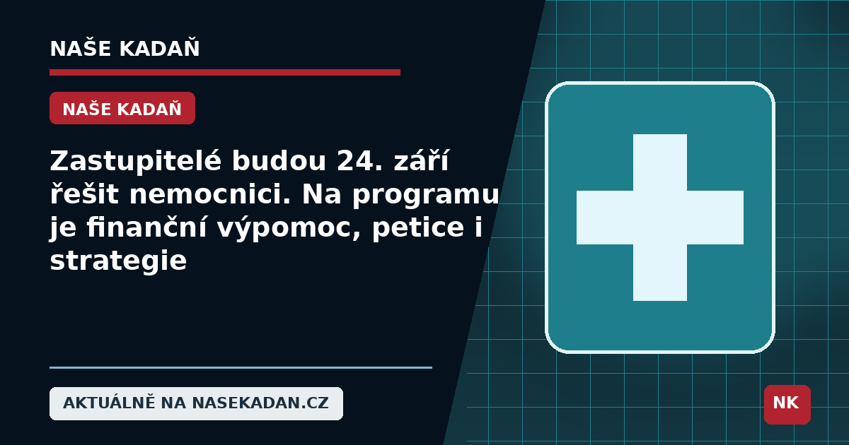 Redakční grafika Naše Kadaň k článku Zastupitelé budou 24. září řešit nemocnici. Na programu je finanční výpomoc, petice i strategie